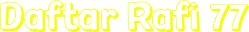Daftar Rafi 77